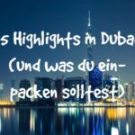 Highlights Dubai