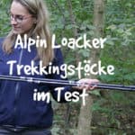 Alpin Loacker Carbon Pro Kork Faltstöcke im Test [Werbung]