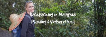 backpacking malaysia teil 1