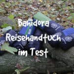 Bahidora Reisehandtuch im Test [Werbung]