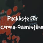 Packliste Quarantäne/Corona-Pandemie
