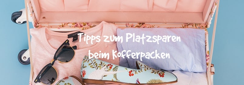 platzsparen beim Kofferpacken