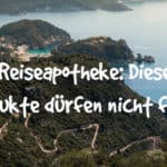 Reiseapotheke: Diese Produkte dürfen auf keiner Reise fehlen